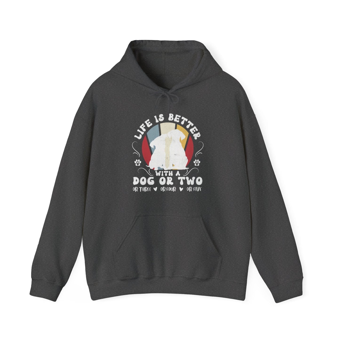 Life is Better With a Dog or Five Hooded Sweatshirt Hoodie Dark Heather / S