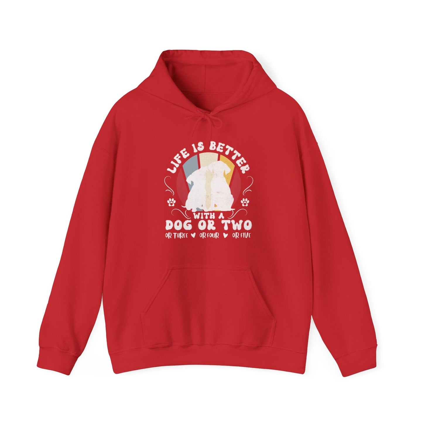 Life is Better With a Dog or Five Hooded Sweatshirt Hoodie Red / S