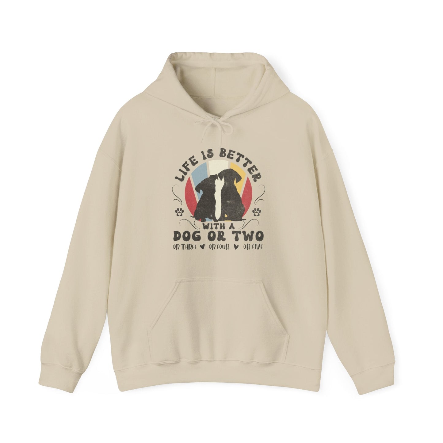 Life is Better With a Dog or Five Hooded Sweatshirt Hoodie Sand / S