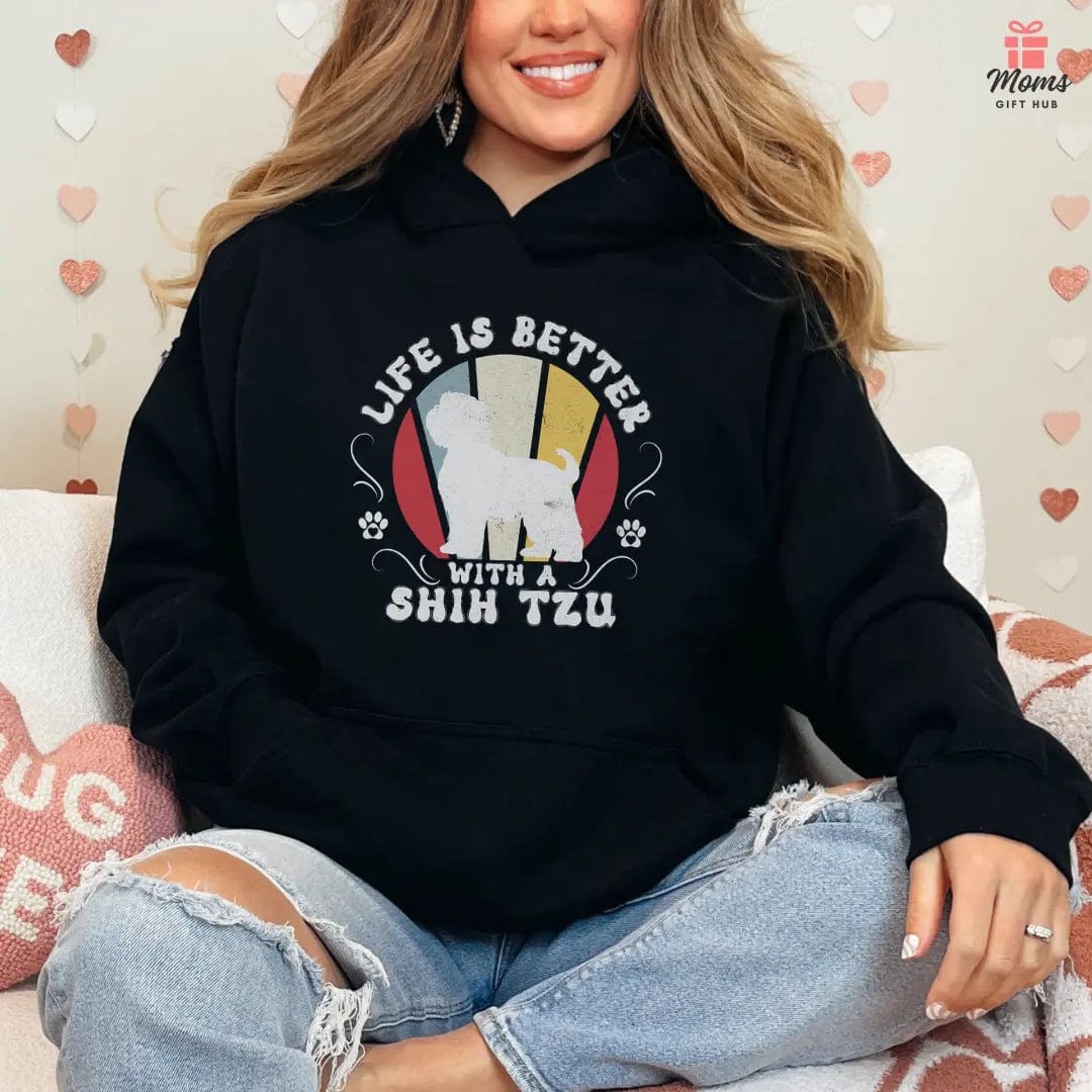 Life is Better With a Shih Tzu Hooded Sweatshirt Hoodie