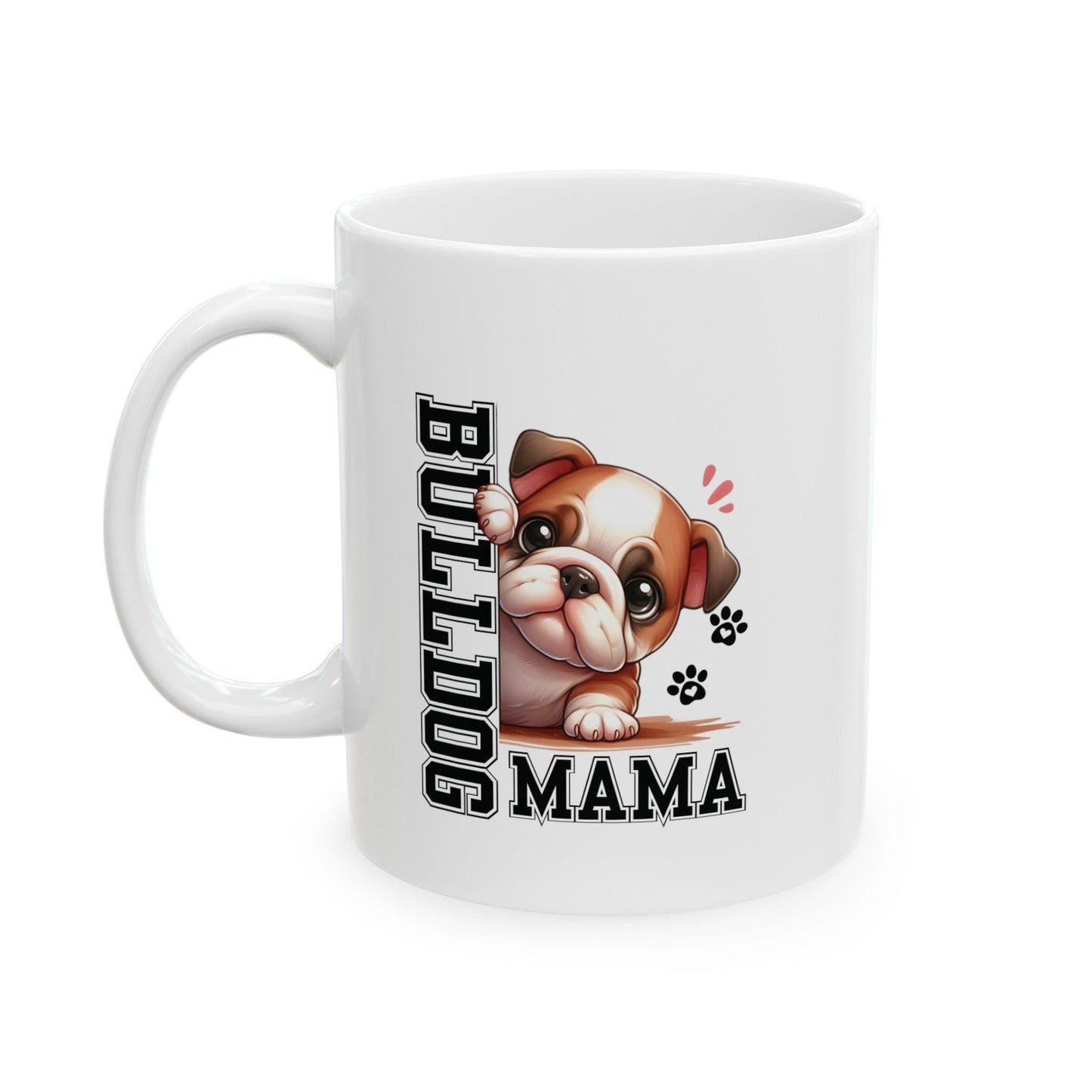 Bulldog Mama Mug Mug 11oz