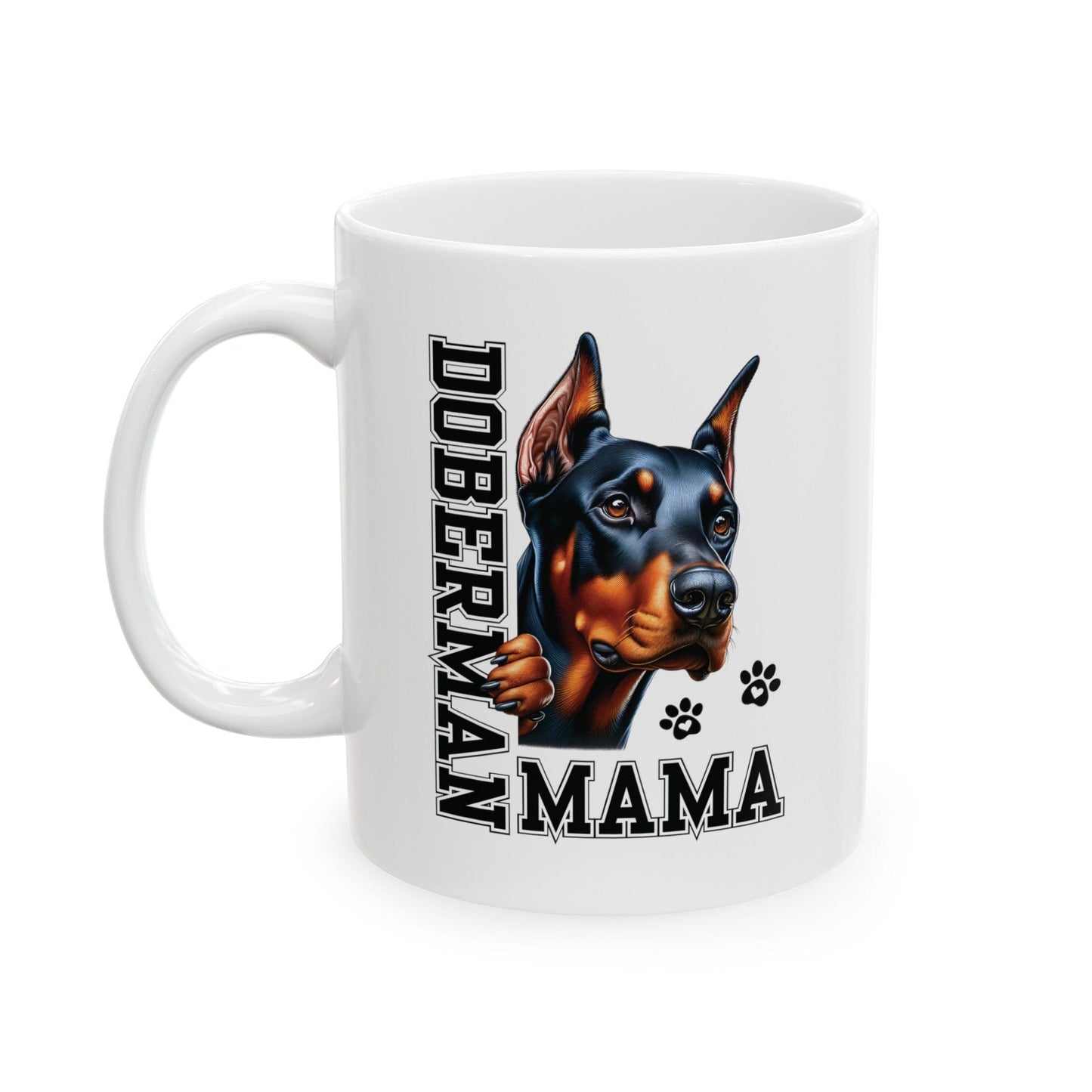Doberman Mama Mug Mug 11oz