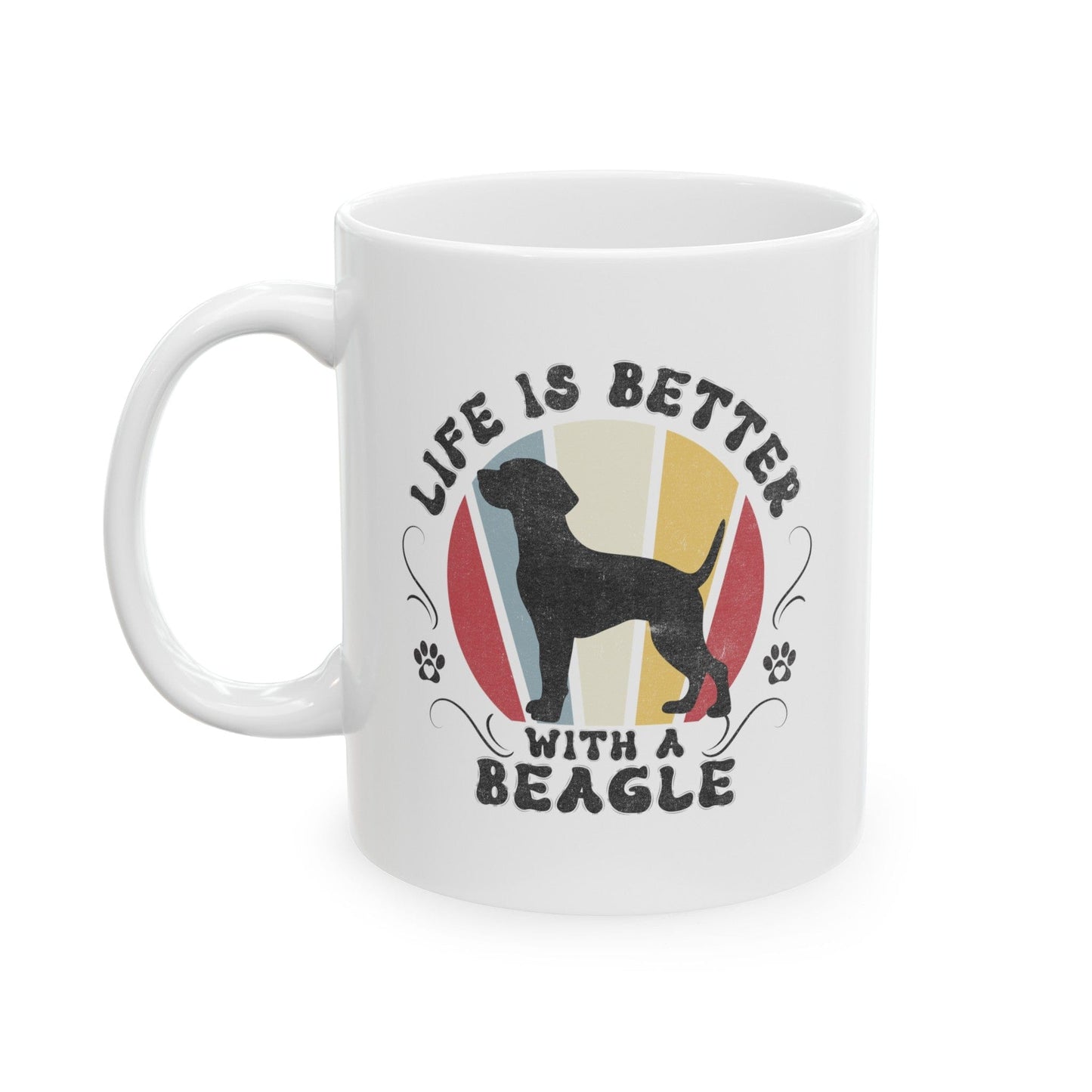 Life is Better With a Beagle Mug Mug 11oz