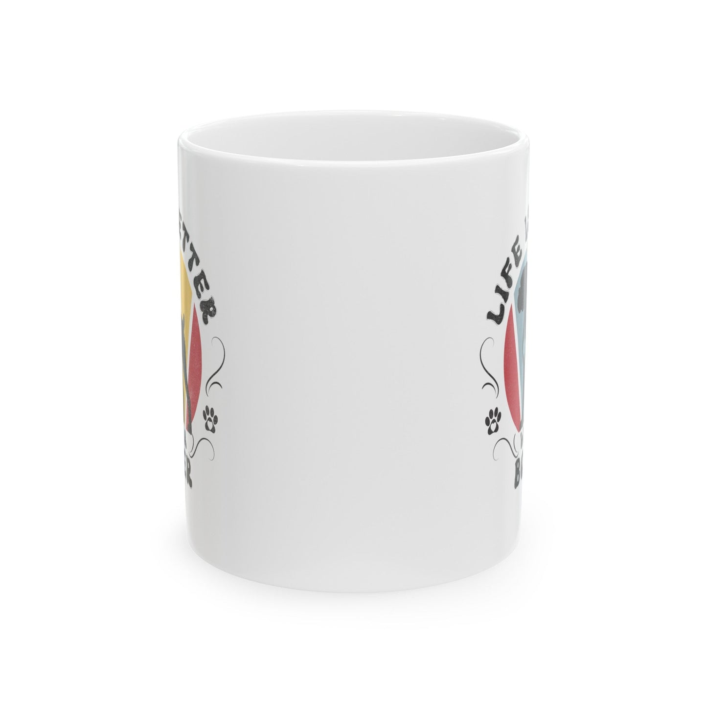 Life is Better With a Boxer Mug Mug 11oz