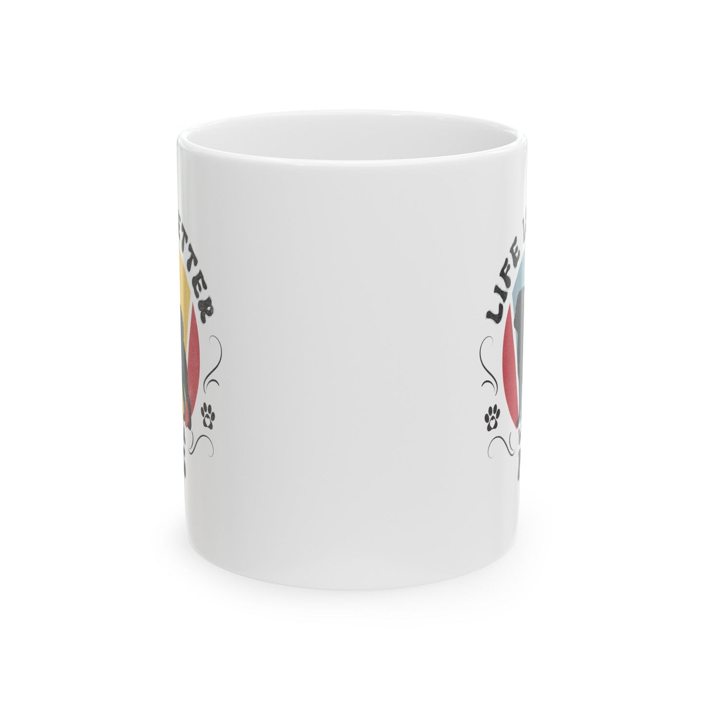 Life is Better With a Pug Mug Mug 11oz