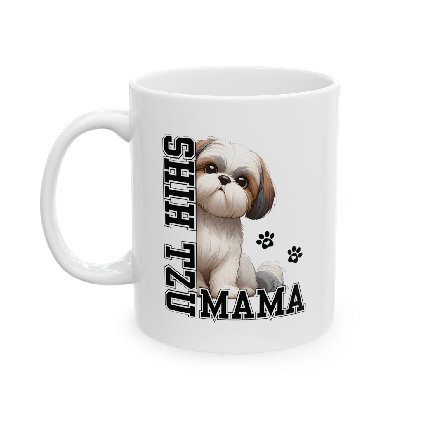 Shih Tzu Mama Mug Mug 11oz