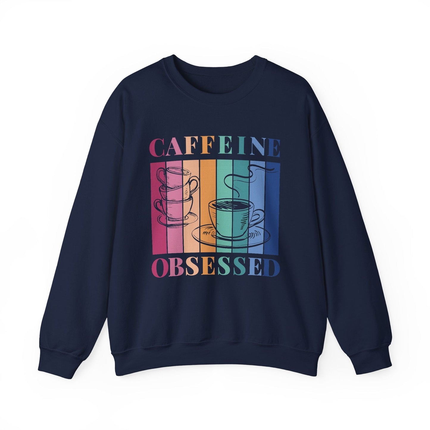 Caffeine Obsessed Sweatshirt – Funny Coffee Lover Shirt for Men, Women & Baristas – Gift for Late or Expresso Lovers Sweatshirt