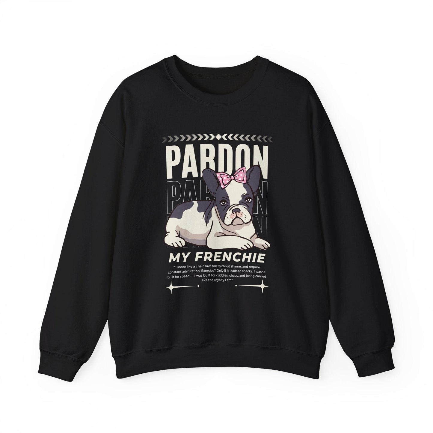 Funny French Bulldog Sweatshirt – Cute “Pardon My Frenchie” Dog Mom Graphic Shirt Sweatshirt Black / S