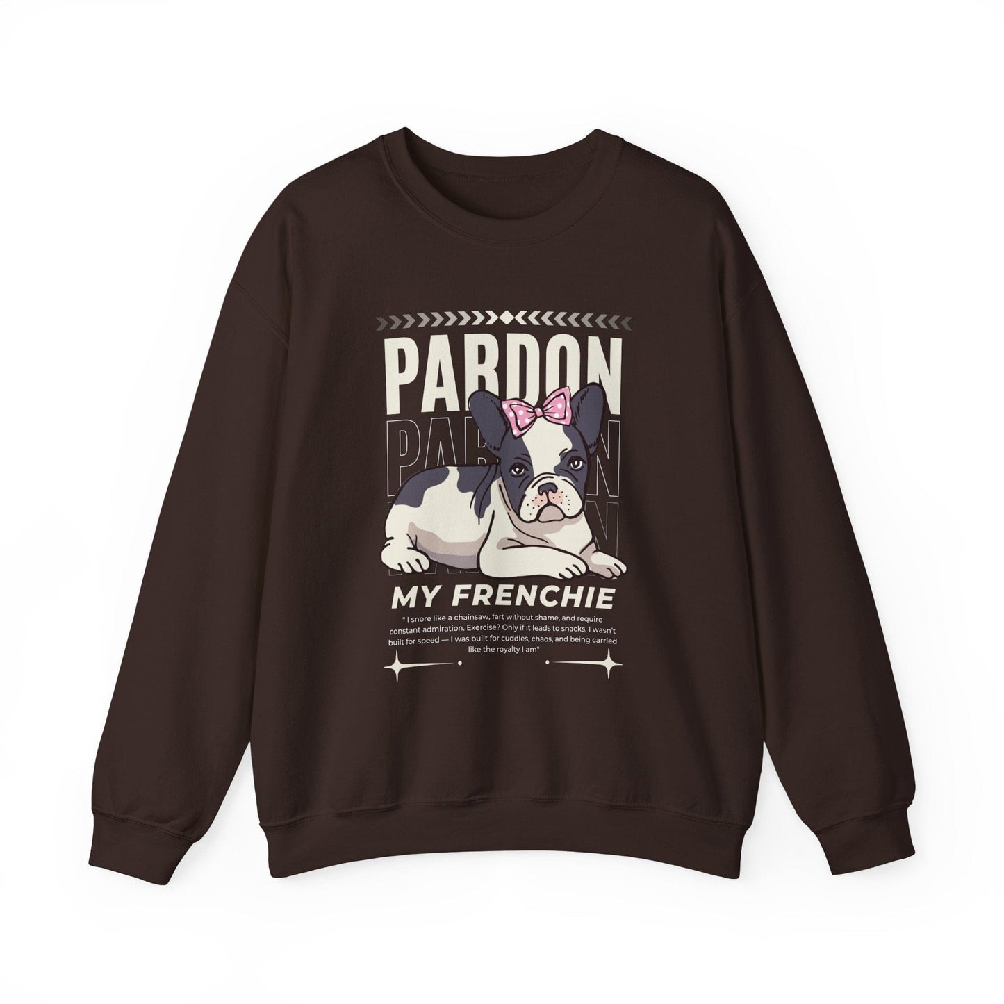 Funny French Bulldog Sweatshirt – Cute “Pardon My Frenchie” Dog Mom Graphic Shirt Sweatshirt Dark Chocolate / S