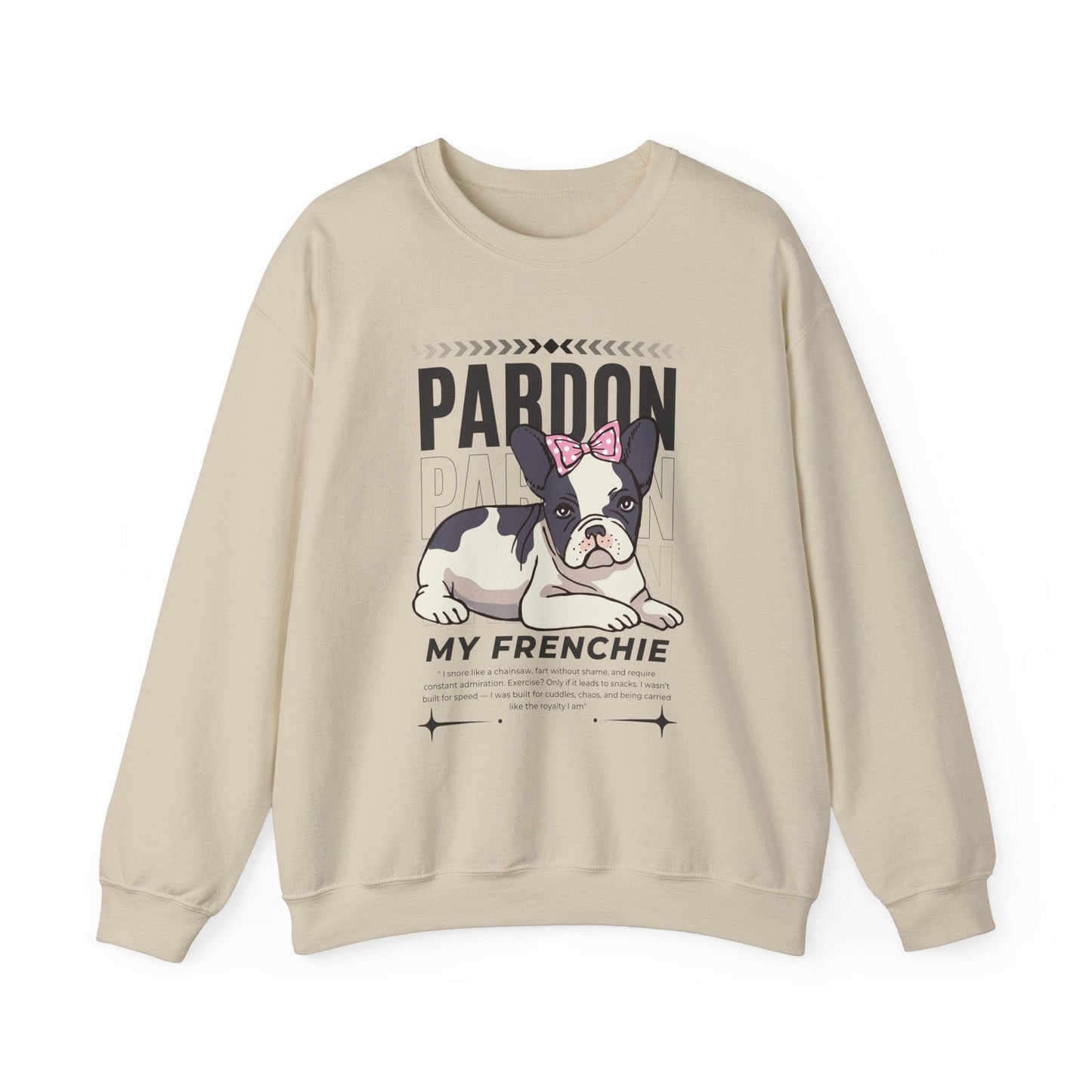 Funny French Bulldog Sweatshirt – Cute “Pardon My Frenchie” Dog Mom Graphic Shirt Sweatshirt Sand / S