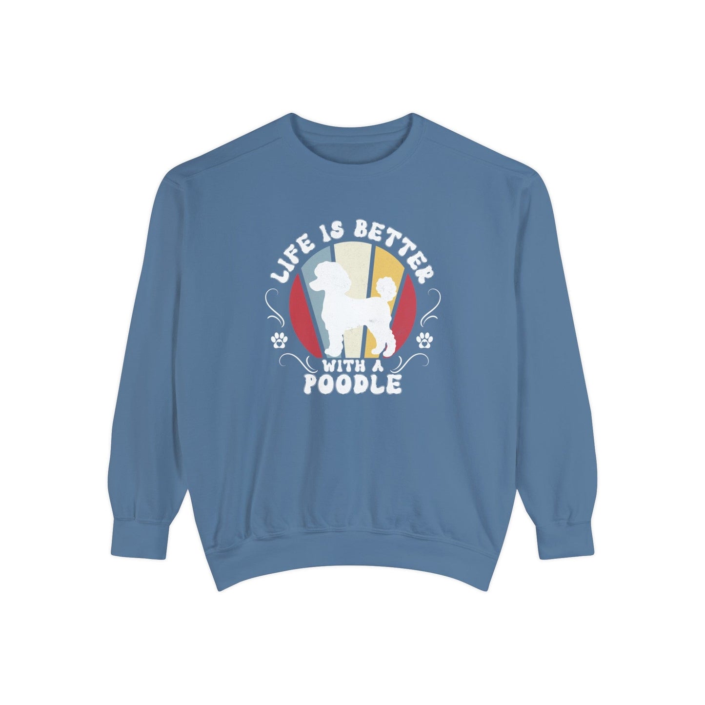 Life is Better With a Poodle - Premium Sweatshirt Sweatshirt Blue Jean / S