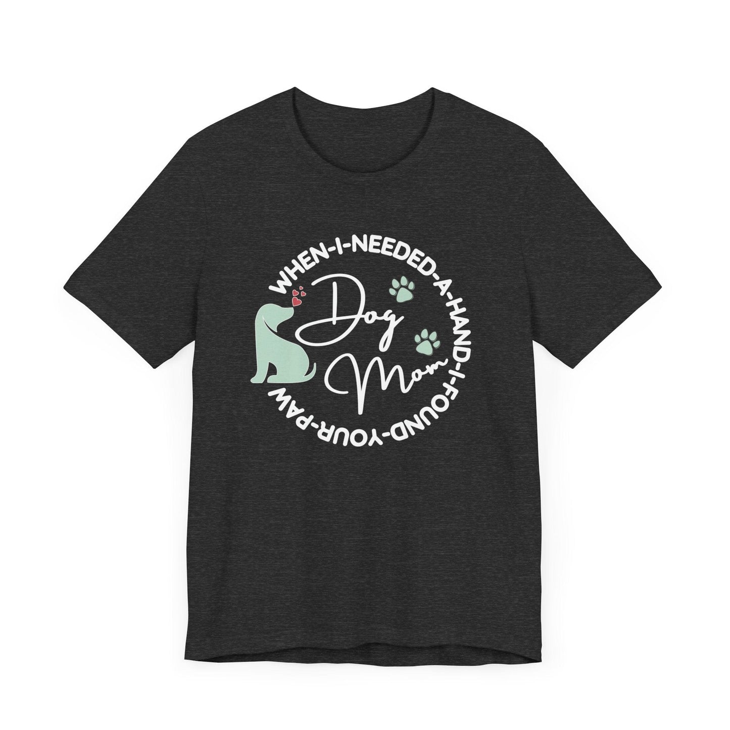 Dog Lover Quote Graphic T-Shirt T-Shirt Dark Grey Heather / S