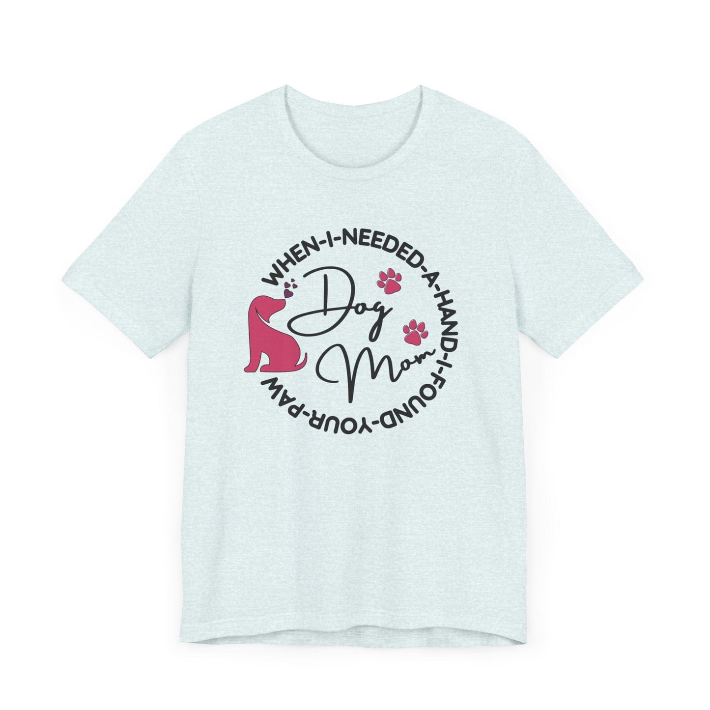 Dog Lover Quote Graphic T-Shirt T-Shirt Heather Ice Blue / S