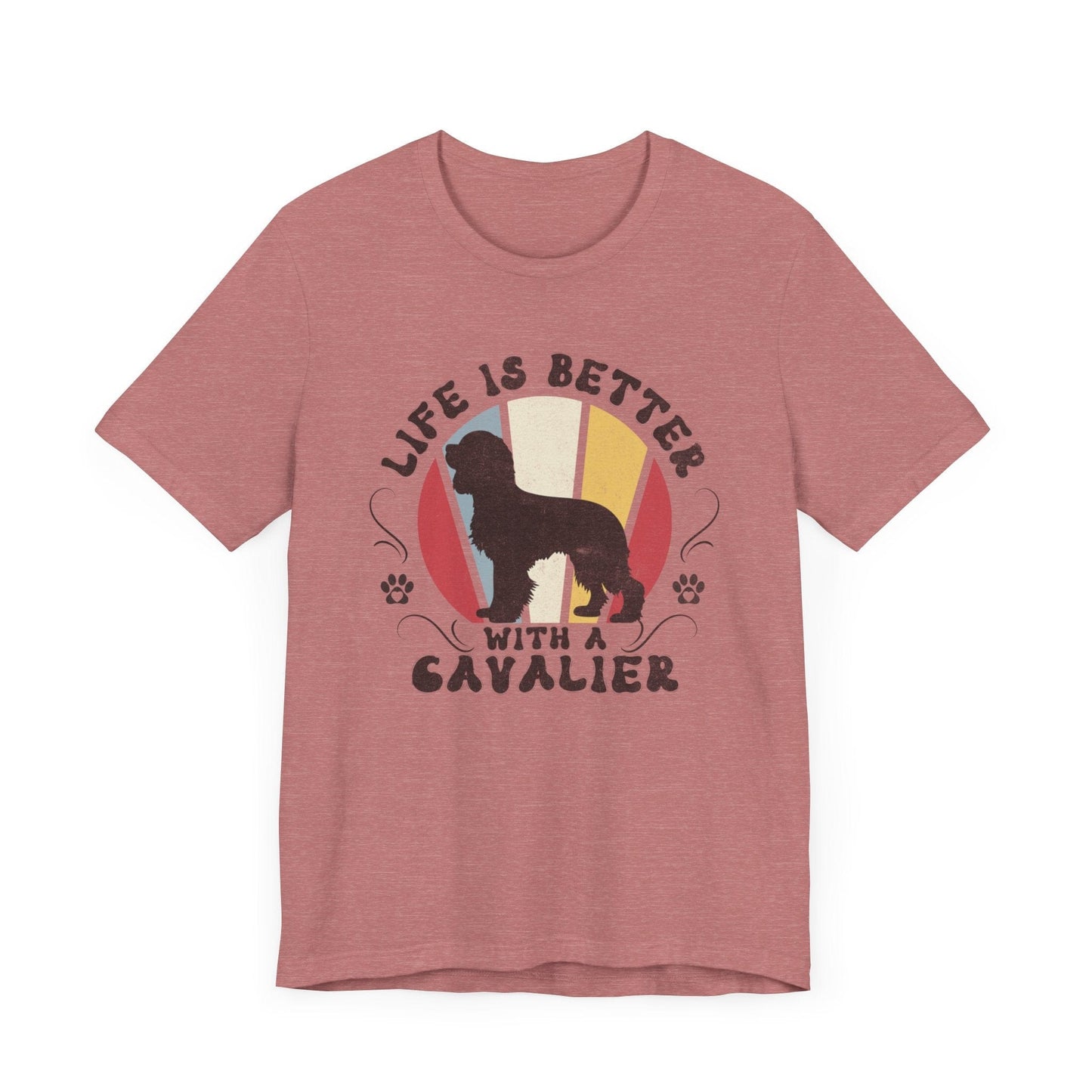 Life is Better With a Cavalier Jersey Tee T-Shirt Heather Mauve / S