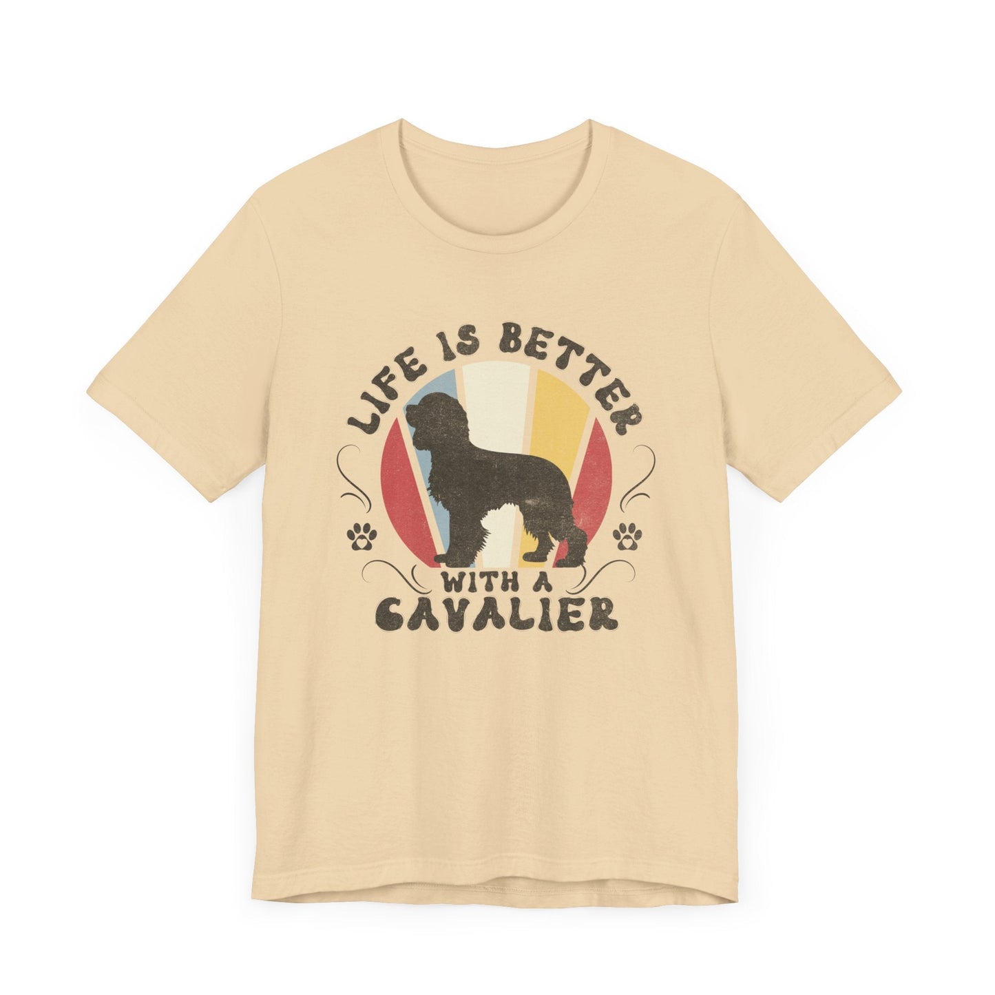 Life is Better With a Cavalier Jersey Tee T-Shirt Soft Cream / S