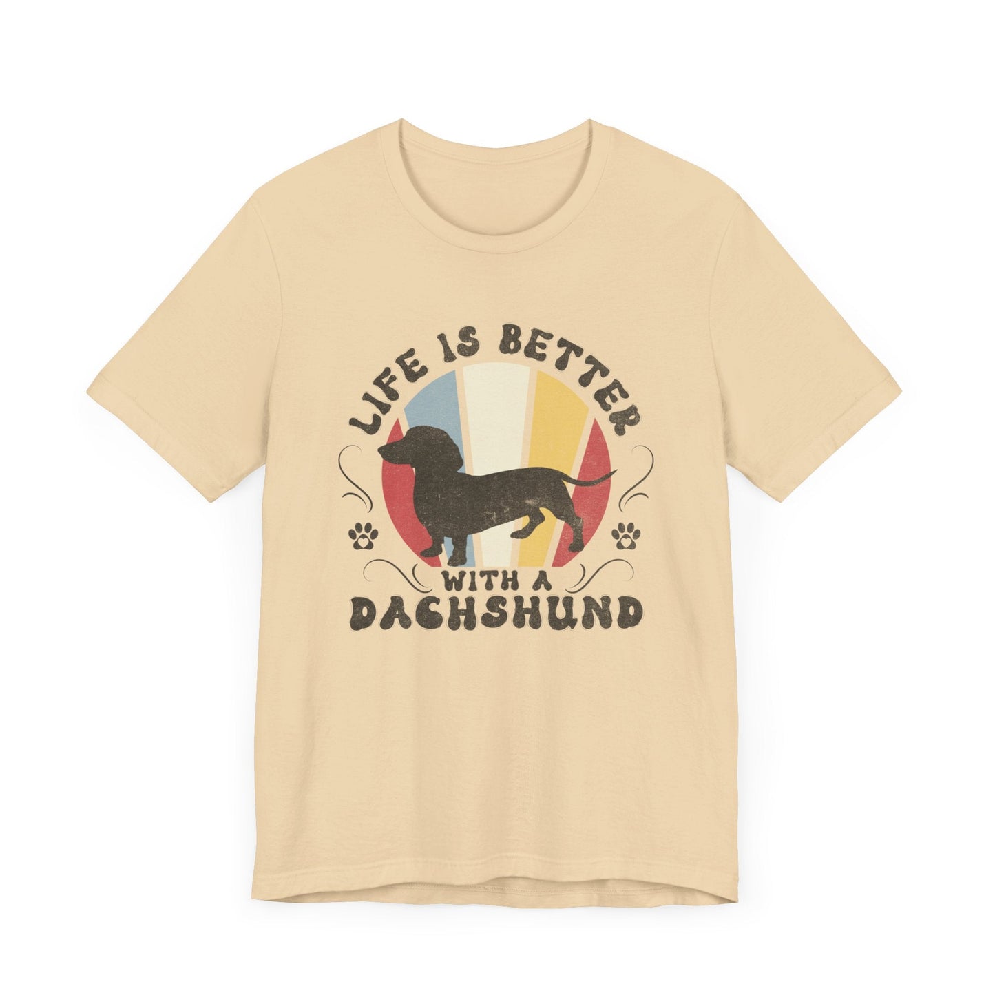 Life is Better With a Dachshund Jersey Tee T-Shirt Soft Cream / S