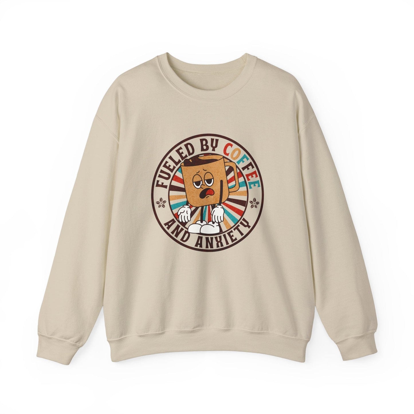 Fueled by Coffee and Anxiety Sweatshirt - Funny Retro Coffee Shirt with Distressed Vintage Look for Coffee Lovers Sweatshirt Sand / S